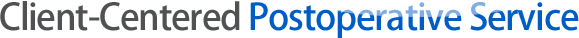 Client-Centered Postoperative Service
